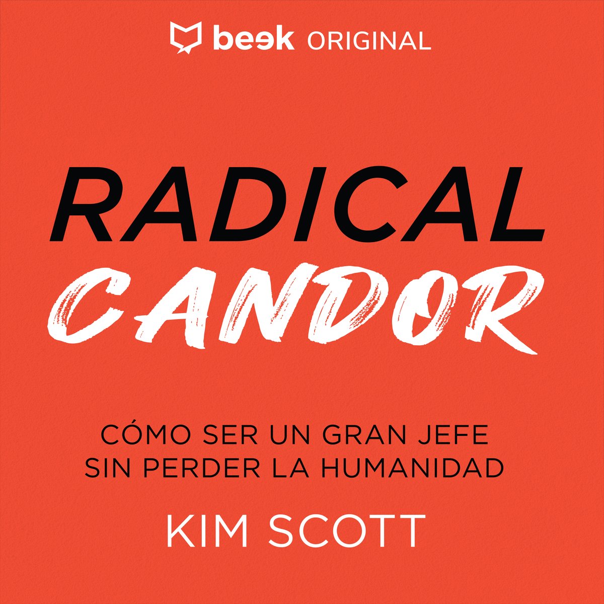 Franqueza radical - Kim Scott