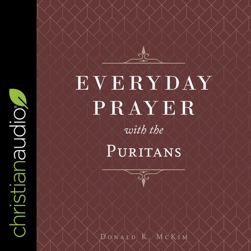 Everyday Prayer with the Puritans