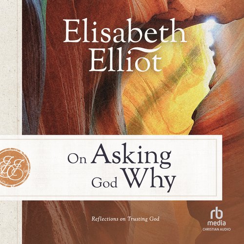 On Asking God Why