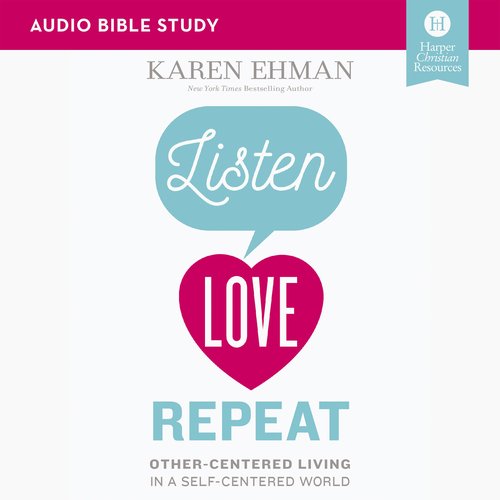 Listen Love Repeat: Audio Bible Studies