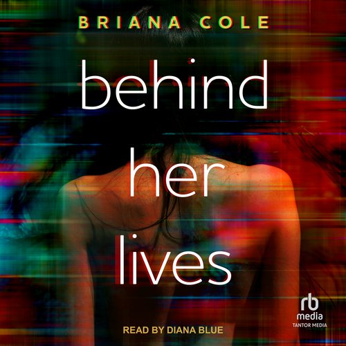 Behind Her Lives