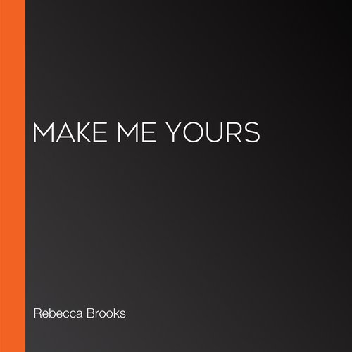 Make Me Yours