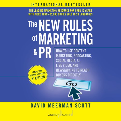 The New Rules of Marketing and PR 8th Edition