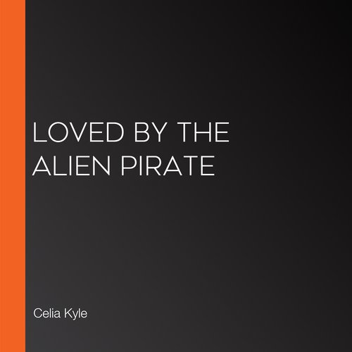 Loved by the Alien Pirate