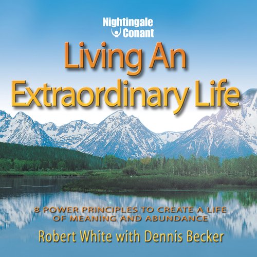 Living an Extraordinary Life