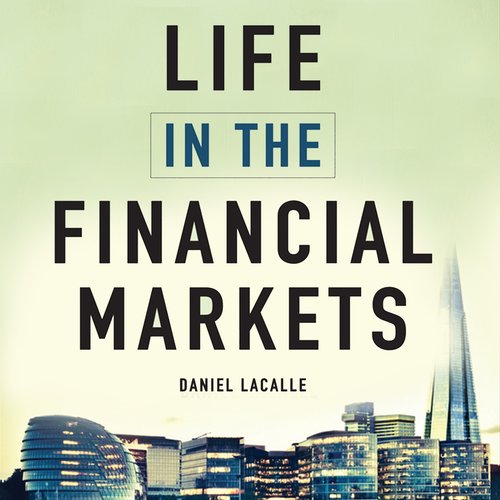 Life in the Financial Markets