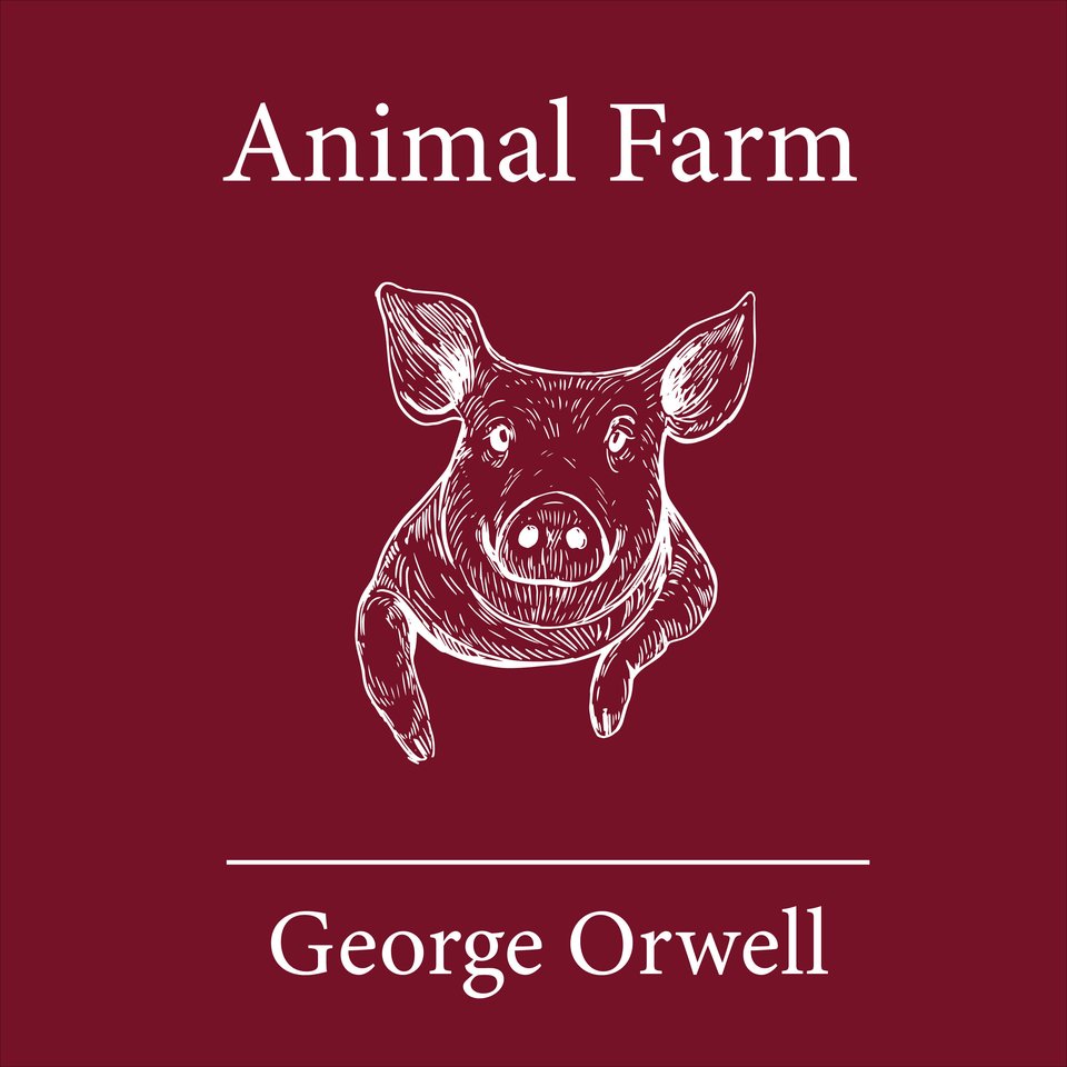 What Is The Meaning Of Animal Farm By George Orwell