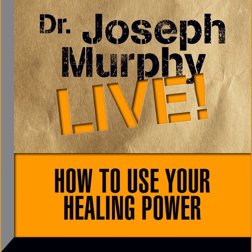 How To Use Your Healing Power