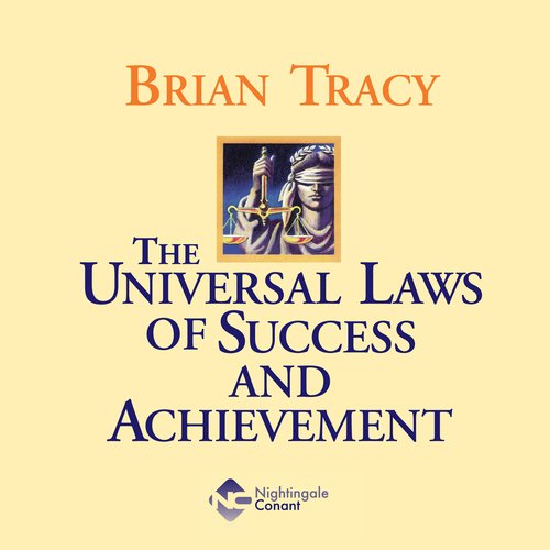 The Universal Laws of Success and Achievement