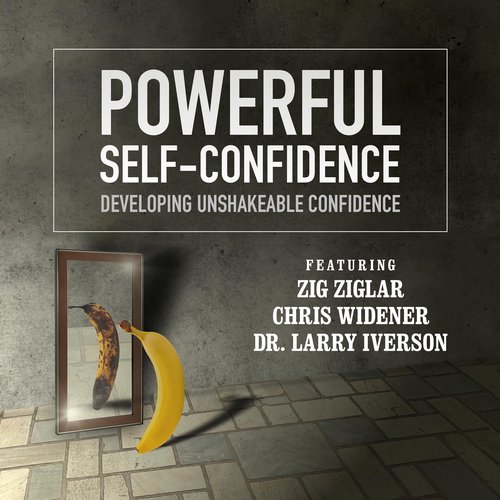 Powerful Self Confidence