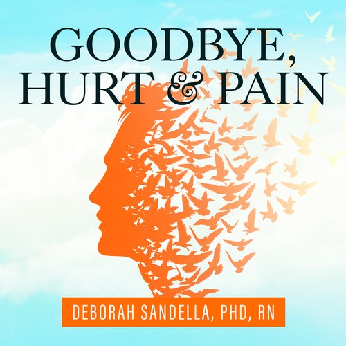 Goodbye Hurt & Pain