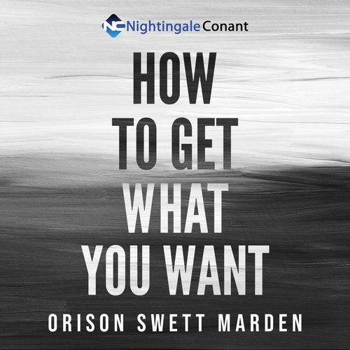 How to Get What You Want