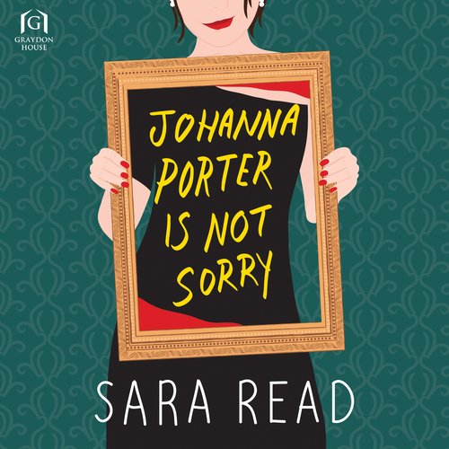 Johanna Porter Is Not Sorry