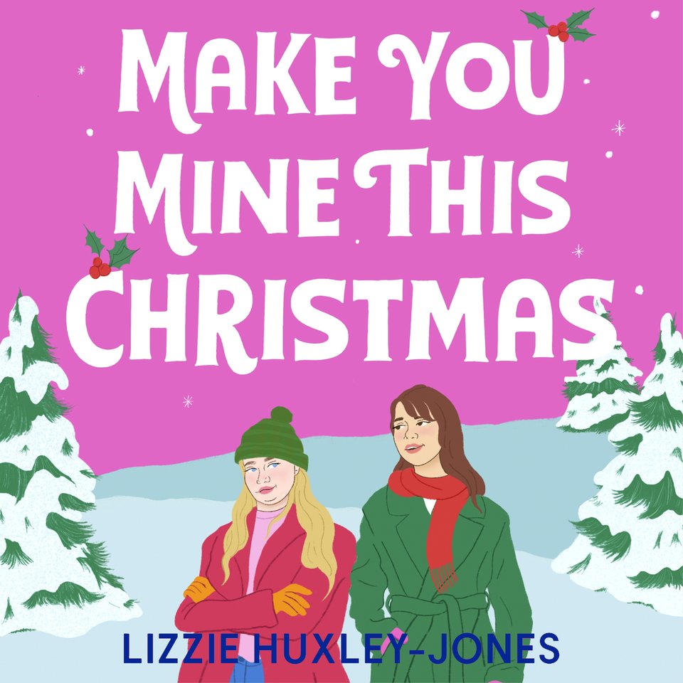 Make You Mine This Christmas by Lizzie HuxleyJones Audiobook
