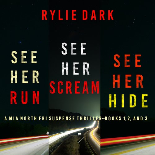 Mia North FBI Suspense Thriller Bundle: See Her Run (#1) See Her Hide (#2) and See Her Scream (#3)