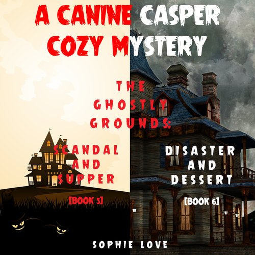 Canine Casper Cozy Mystery Bundle A (Books 5 and 6)