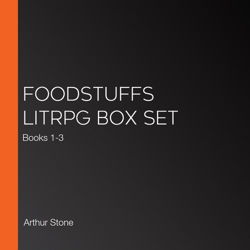 Foodstuffs LitRPG Box Set