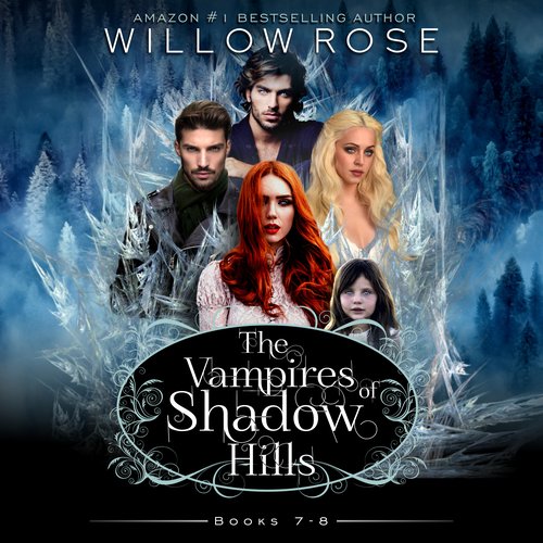 Vampires of Shadow Hills Series The: Volume 7-8