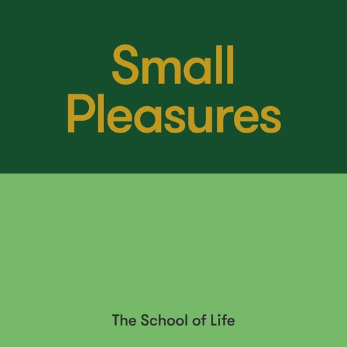 Small Pleasures