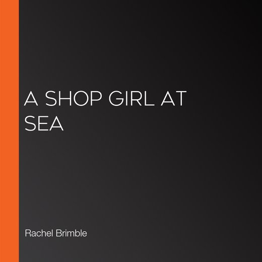 A Shop Girl at Sea