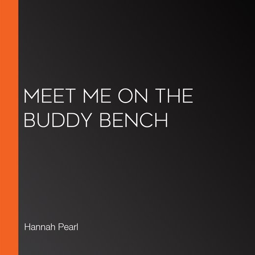 Meet Me on the Buddy Bench