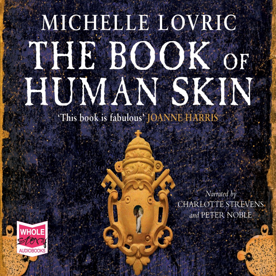 The Book of Human Skin Audiobook, by Michelle Lovric Chirp
