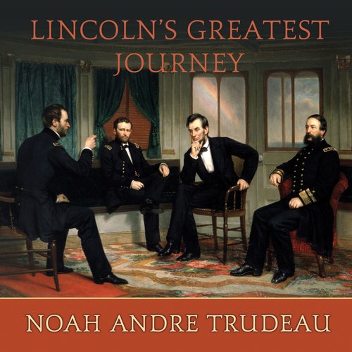 Lincoln's Greatest Journey