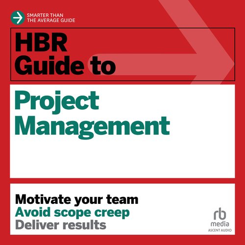 HBR Guide to Project Management