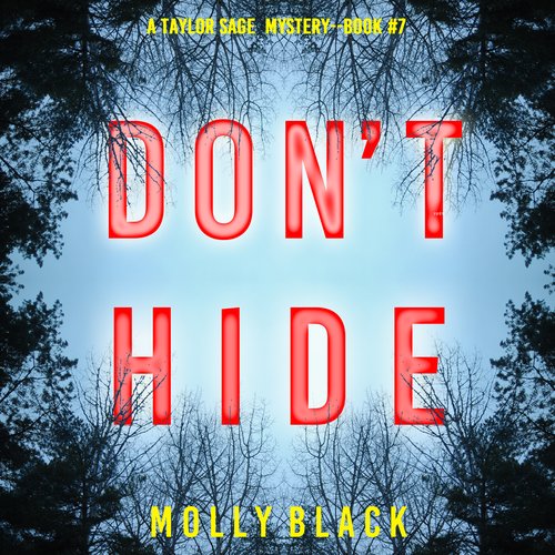 Don’t Hide (A Taylor Sage FBI Suspense Thriller—Book 7)