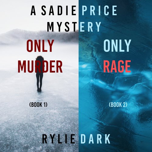 Sadie Price FBI Suspense Thriller Bundle A: Only Murder (#1) and Only Rage (#2)