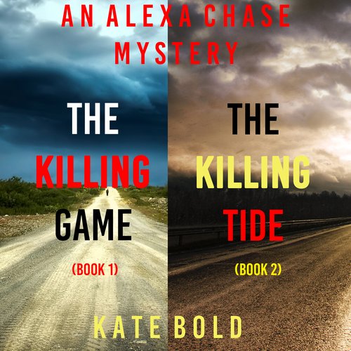 Alexa Chase Suspense Thriller Bundle An: The Killing Game (#1) and The Killing Tide (#2)