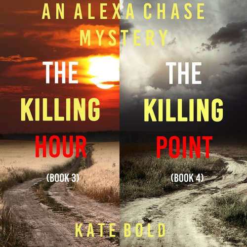 Alexa Chase Suspense Thriller Bundle An: The Killing Hour (#3) and The Killing Point (#4)