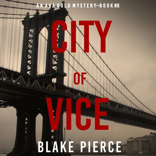 City of Vice (An Ava Gold Mystery—Book 6)