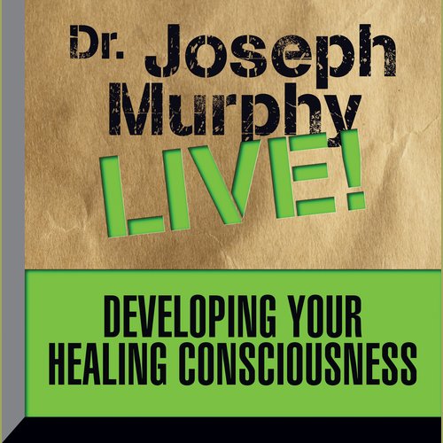 Developing Your Healing Consciousness