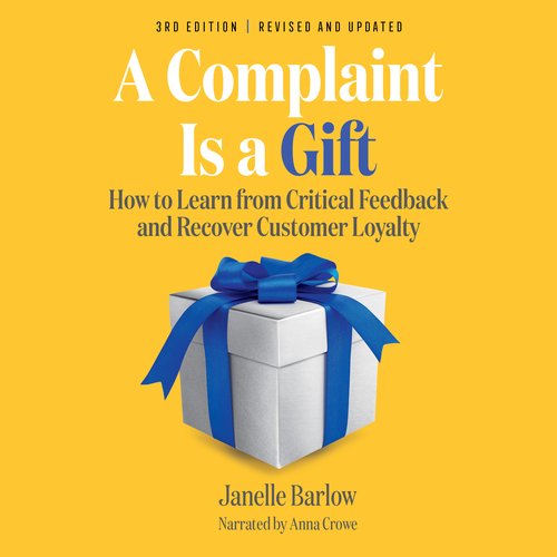 A Complaint Is a Gift 3rd Edition