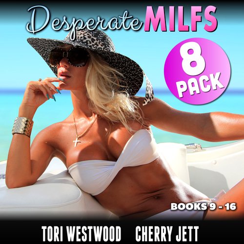 Desperate MILFs 8-Pack : Books 9 - 16  (MILF Erotica Breeding Erotica Collection)