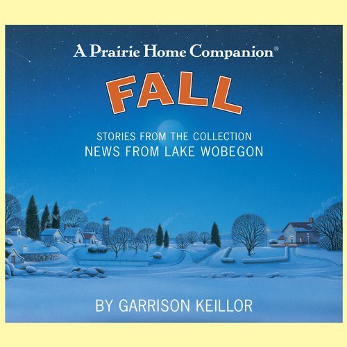 News from Lake Wobegon: Fall