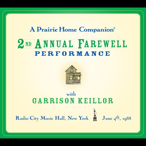 Prairie Home Companion A: The 2nd Annual Farewell Performance