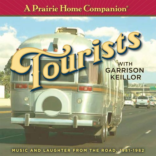 Prairie Home Companion A: Tourists