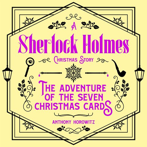 The Adventure of the Seven Christmas Cards - A Sherlock Holmes Christmas Story