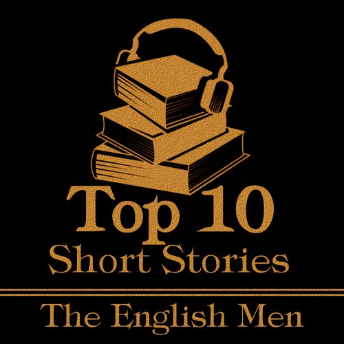 Top 10 Short Stories The - The English Men