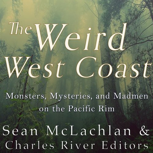 The Weird West Coast