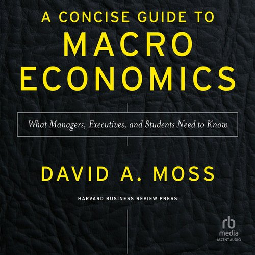 A Concise Guide to Macroeconomics Second Edition