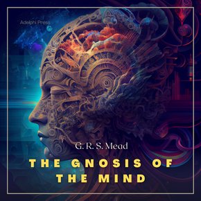 The Gnosis of the Mind thumbnail