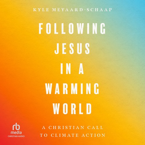 Following Jesus in a Warming World