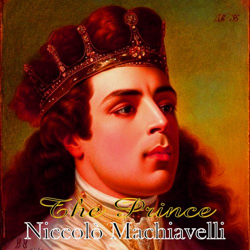 Prince The - Niccolò Machiavelli