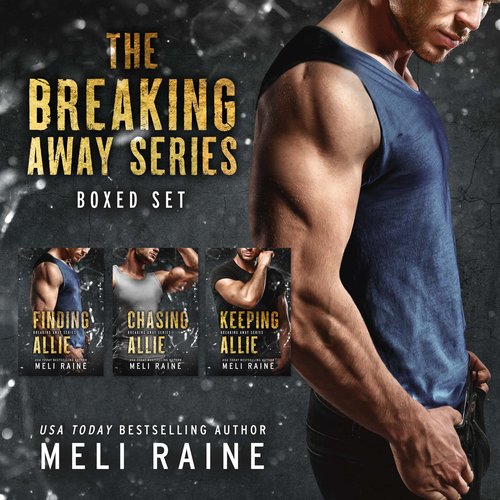 The Breaking Away Series Boxed Set