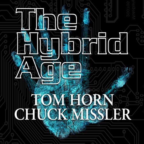 The Hybrid Age