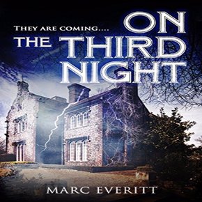 On the Third Night:  They are coming... thumbnail
