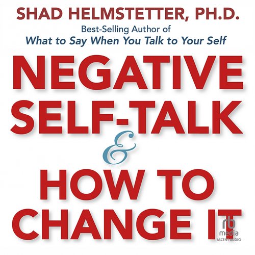 Negative Self-Talk and How to Change It